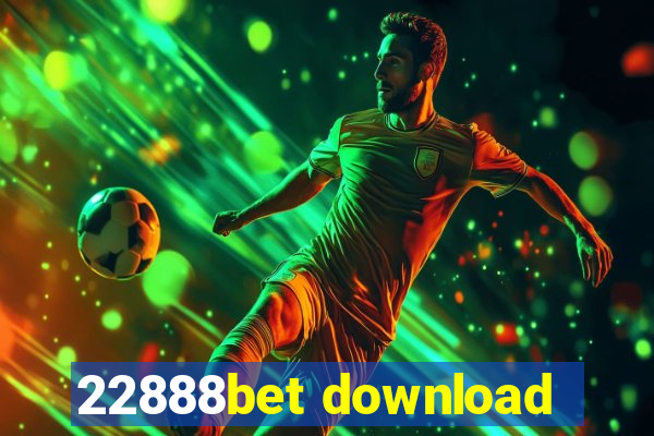 22888bet download